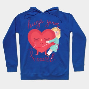 Huge your heart Hoodie